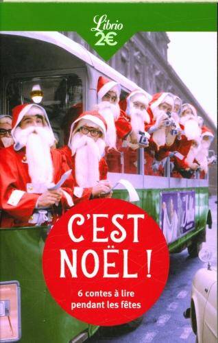 C'est Noël ! : 6 contes à lire pendant les fêtes