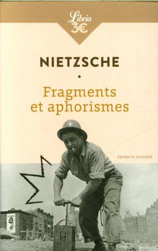 Fragments et aphorismes : extraits choisis