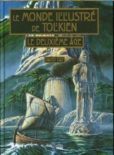 Le monde illustré de Tolkien : le deuxième âge