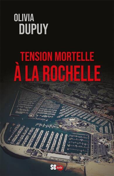 Tension Mortelle a la Rochelle