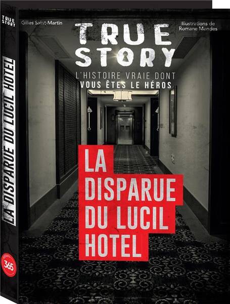 True Story Frissons - La Disparue du Lucil Hotel