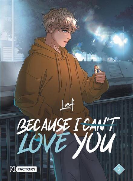 Because I Can't Love You - Because I Can T Love You - Tome 2