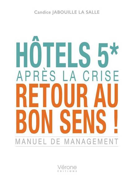 Hotels 5: apres la crise, retour