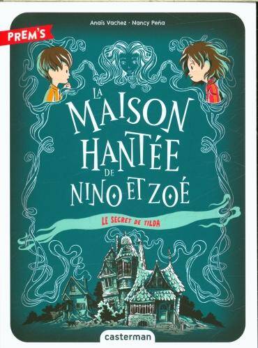 La maison hantée de Nino et Zoé