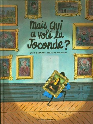 Mais qui a volé la Joconde ?