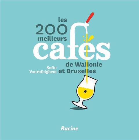 Les 200 meilleurs cafés de Wallonie et de Bruxelles