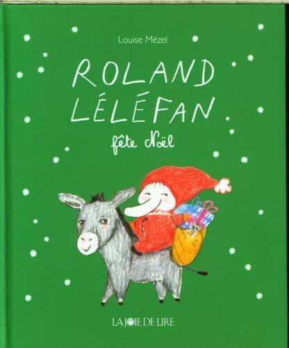 Roland Léléfan fête Noël