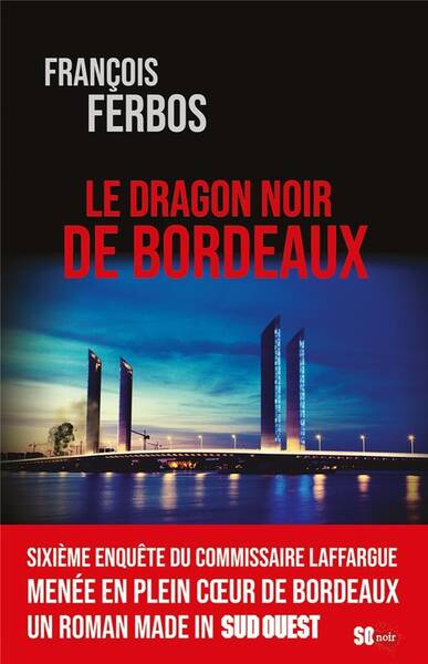 Le Dragon Noir de Bordeaux