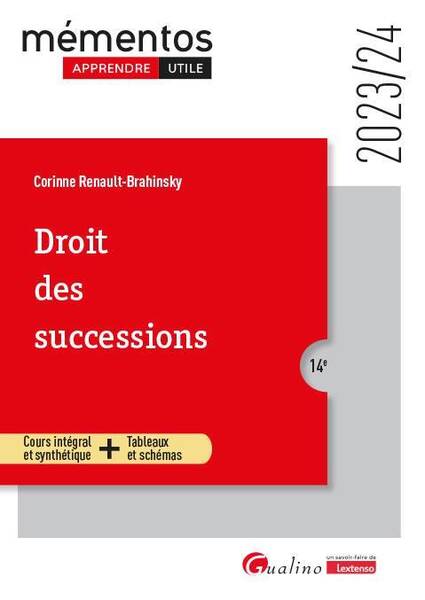 Droit des Successions: Cours Integral et Synthetique + Tableaux et