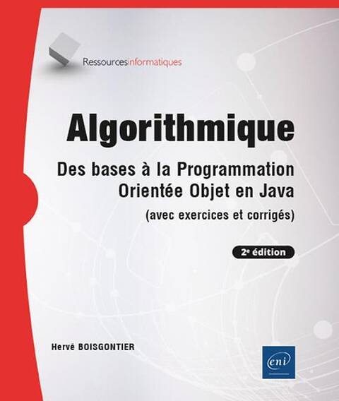 Algorithmique : Des bases à la programmation orientée objet en Java