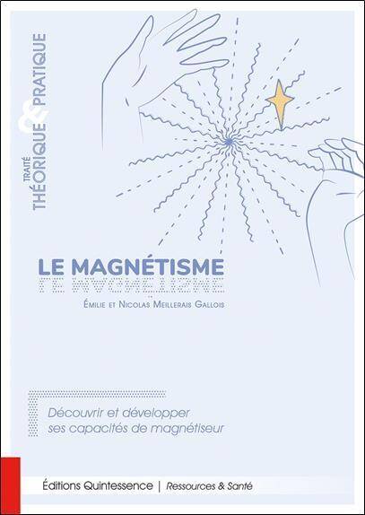 Le Magnetisme - Traite Theorique et Prat