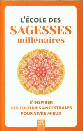 L'école des sagesses millénaires