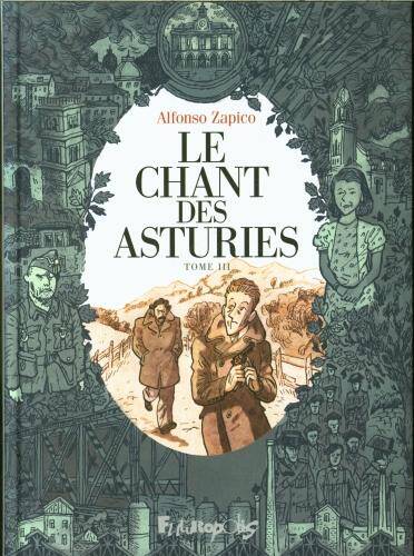 Le chant des Asturies. Tome 3