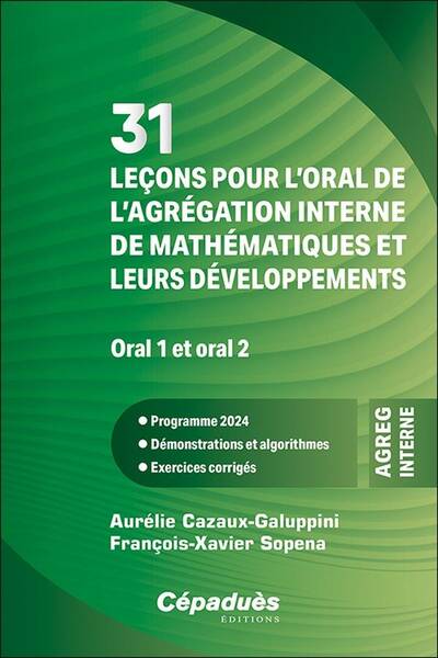 31 LECONS ORAL DE AGREGATION INTERNE DE MATHEMATIQUES ET LEURS