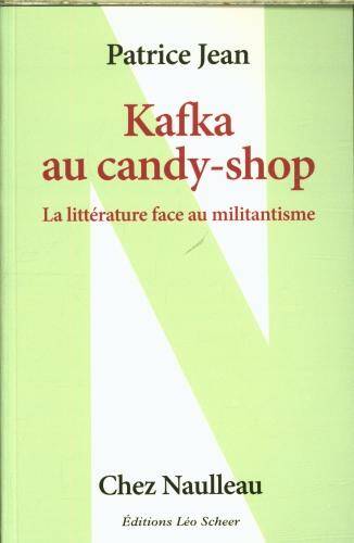 Kafka face au candy shop : la littérature face au militantisme