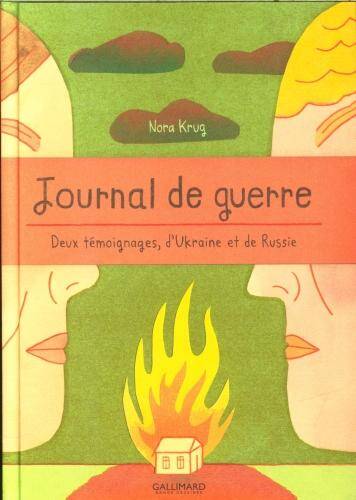 Journal de guerre : deux témoignages, d'Ukraine et de Russie