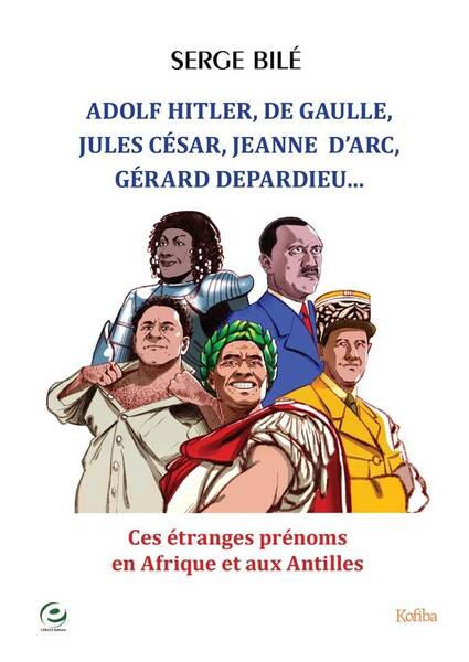 Adolf Hitler, de Gaulle, Jules Cesar, Gerard Depardieu, Jeanne D Arc,