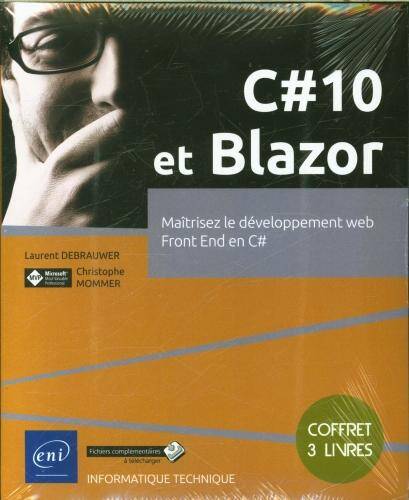 C#10 et Blazor : Maîtrisez le développement web Front End en C#