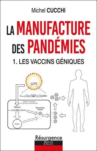 La Manufacture des Pandemies Tome 1 : Les Vaccins Geniques