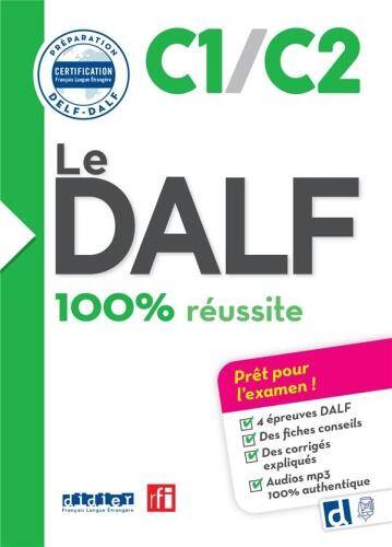 Le DALF : C1/C2 : 100% réussite
