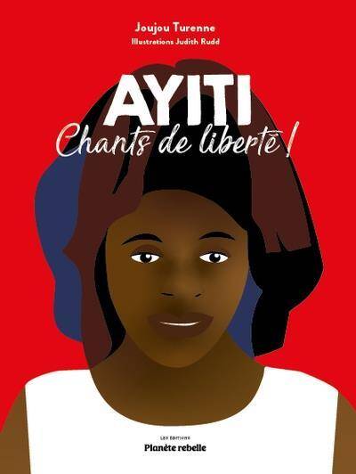 Ayiti : Chants de Liberte !
