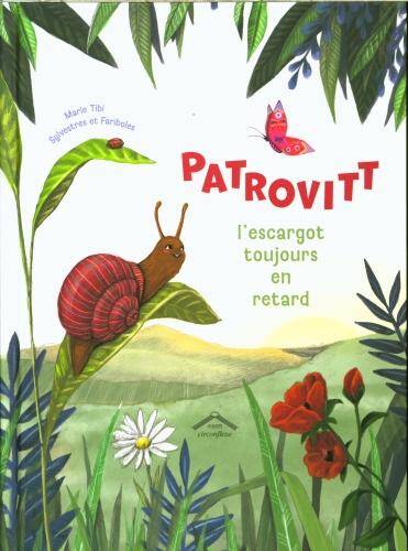 Patrovitt, l'escargot toujours en retard