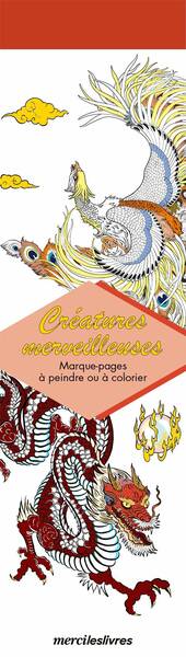 Creatures Merveilleuses : 50 Marque-Pages a Peindre Ou a Colorier