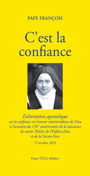 C Est la Confiance: Exhortation Apostolique sur la Confiance en l