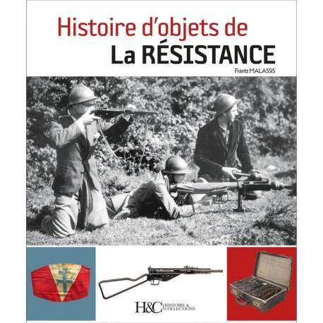 HISTOIRE D'OBJETS DE LA RESISTANCE