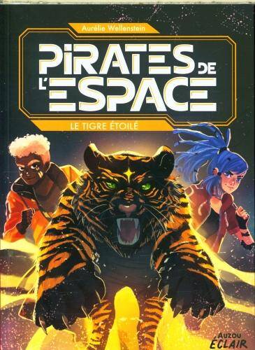 Pirates de l'espace. Le tigre étoilé