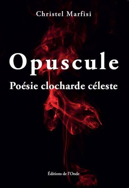 Opuscule : Poesie Clocharde Celeste