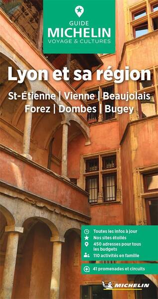 Lyon et sa Region: St Etienne, Vienne, Beaujolais, Forez, Dombes,
