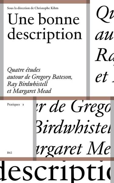 Une Bonne Description: Quetre Etudes Autour de Gregory Bateson, Ray