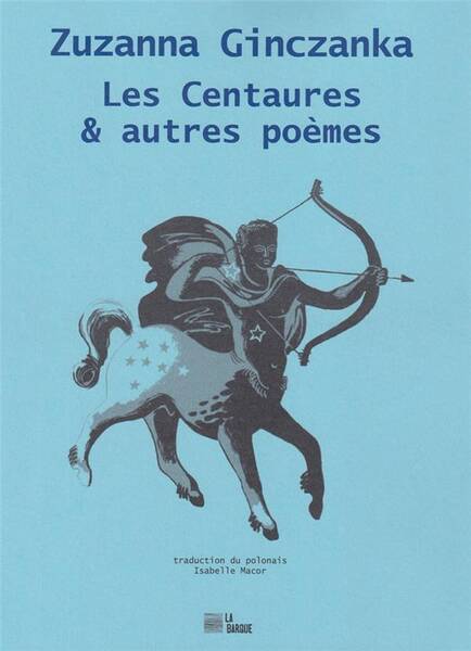 LES CENTAURES & AUTRES POEMES