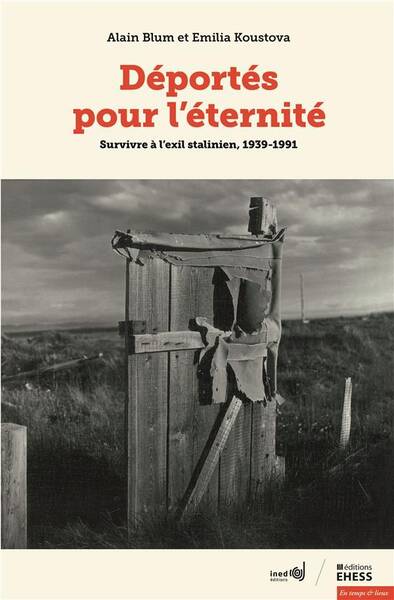 Deportes Pour l'Eternite : Survivre a l'Exil Stalinien