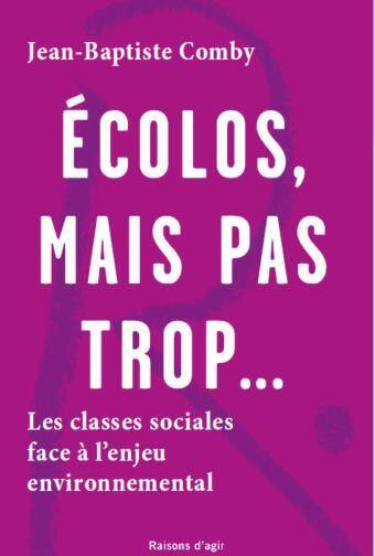 Ecolos, Mais Pas Trop...