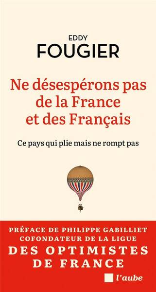 Ne Desesperons Pas de la France et des Francais