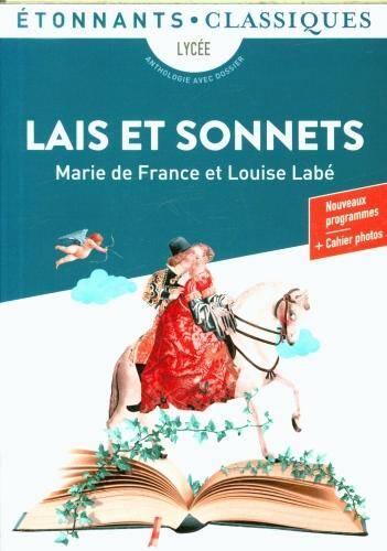 Lais et sonnets : lycée, anthologie avec dossier