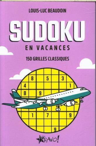 Sudoku : en vacances : 150 grilles classiques