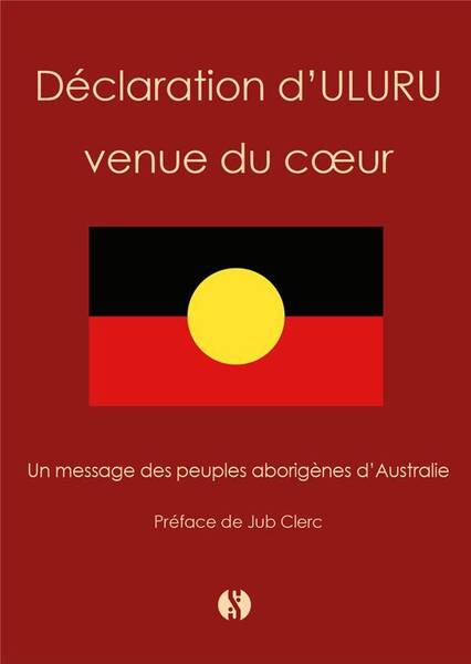 Déclaration d'Uluru venue du coeur