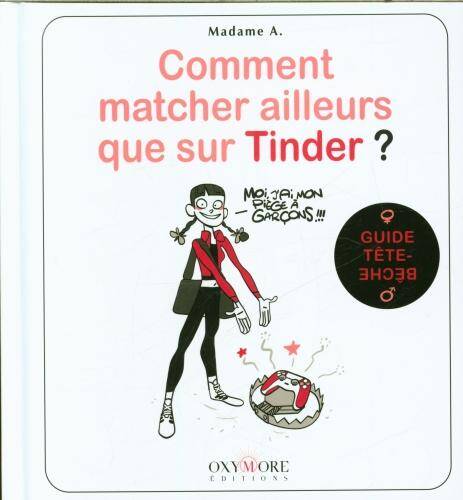 Comment matcher ailleurs que sur Tinder ? : femmes, hommes