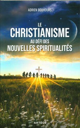 Le christianisme au défi des nouvelles spiritualités