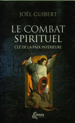 Le combat spirituel : clé de la paix intérieure