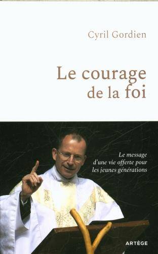 Le courage de la foi