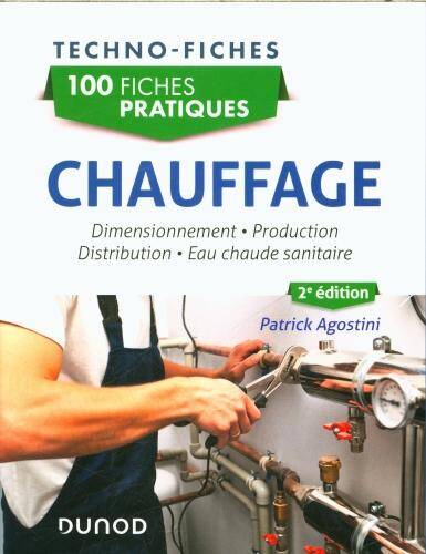 Chauffage : 100 fiches pratiques