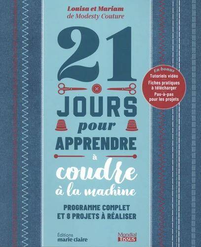 21 Jours Pour Apprendre a Coudre