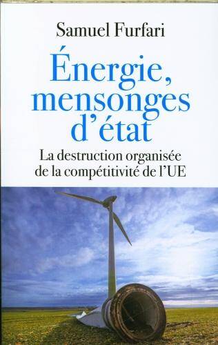 Energie, mensonges d'Etat