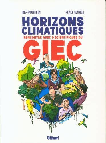 Horizons climatiques : rencontre avec 9 scientifiques du GIEC