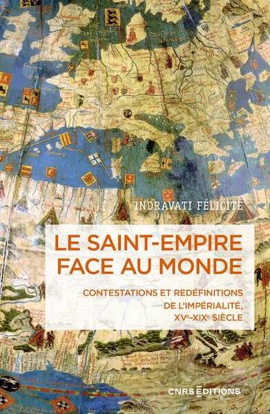 Le Saint Empire Face au Monde. Contestation et Redefinitions de l