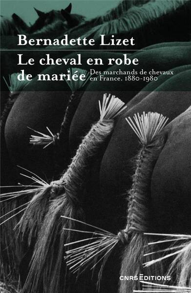 Le Cheval en Robe de Mariee - Une Histoire de Maquignons